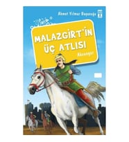 Malazgirt'in Üç Atlısı