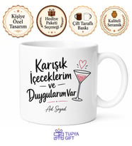 I Have Mixed Drinks About Feelings Baskılı Karışık İçeceklerim Duygularım Var Kupa Hediye