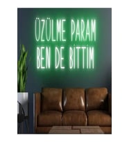ÜZÜLME PARAM BEN DE BİTTİM Yazılı Neon Tabela