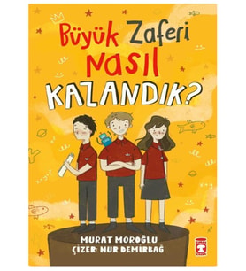 Timaş - Büyük Zaferi Nasıl Kazandık? - Murat Moroğlu