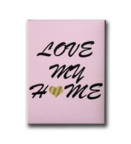 Love My Home Canvas Tablo MİND542