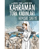 Kahraman Türk Kadınları Hemşire Safiye