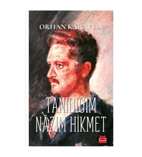 Tanıdığım Nazım Hikmet