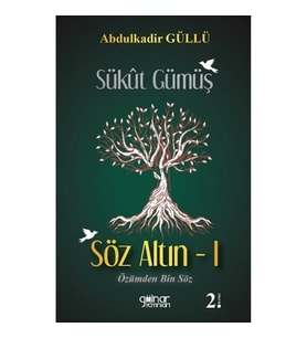 Sükut Gümüş Söz Altın -1