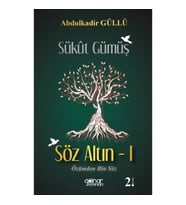 Sükut Gümüş Söz Altın -1