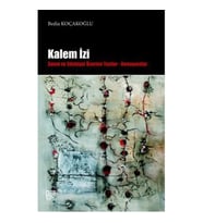 Kalem İzi  Sanat ve Edebiyat Üzerine Yazılar - Konuşmalar