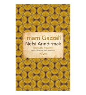 Nefsi Arındırmak - Din Güzel Ahlaktır