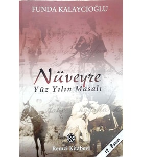 Nüveyre / Yüz Yılın Masalı - Funda Kalaycıoğlu