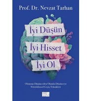 İyi Düşün, İyi Hisset, İyi Ol