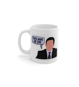 The Office Thats What She Said Baskılı Kupa Bardak