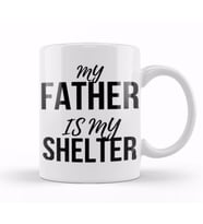 MY FATHER IS MY SHELTER Kupa Bardak Porselen