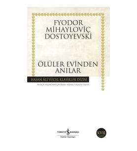 Ölüler Evinden Anılar - Hasan Ali Yücel Klasikleri