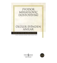 Ölüler Evinden Anılar - Hasan Ali Yücel Klasikleri