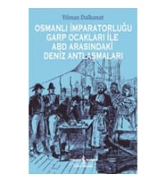 Osmanlı İmparatorluğu Garp Ocakları İle Abd Arasındaki Deniz Antlaşmaları