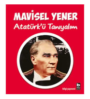 Atatürk’ü Tanıyalım
