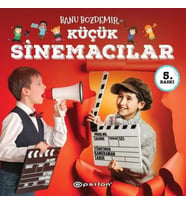Küçük Sinemacılar - Banu Bozdemir