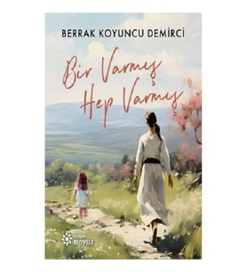 Bir Varmış Hep Varmış