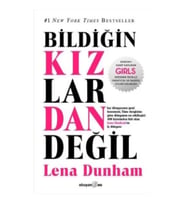 Bildiğin Kızlardan Değil