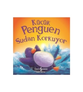 Küçük Penguen Sudan Korkuyor