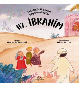 Tefekkürü Seven Peygamberim – Hz. İbrahim