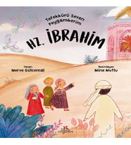 Tefekkürü Seven Peygamberim – Hz. İbrahim