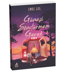 Güneşi Söndürmem Gerek 3
