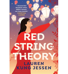 Red String Theory: A Swoony Romance About The Beauty Of Fate And Second Chances