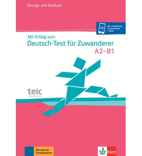 Mit Erfolg zum Deutsch-Test fur Zuwanderer: Test- und Ubungsbuch mit 2 Audio [German]