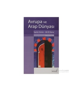 Avrupa Ve Arap Dünyası-Samir Amin