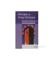 Avrupa Ve Arap Dünyası-Samir Amin