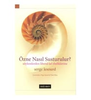 Özne Nasıl Susturulur?