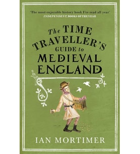The Time Traveller'S Guide To Medieval England: A Handbook For Visitors To The Fourteenth Century (Krem)