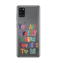 Samsung Galaxy A21S Uyumlu You Are Exactly Where You Need To Be Desenli Şeffaf Telefon Kılıfı