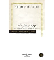 Küçük Hans - Beş Yaşında Bir Oğlanın Fobi Analizi - Hasan Ali Yücel Klasikleri
