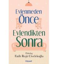 Evlenmeden Önce Evlendikten Sonra