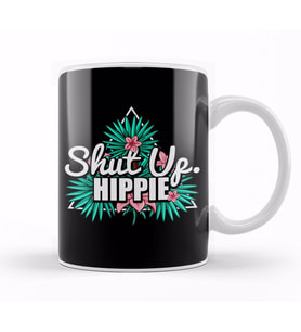 Cute & Funny Shut Up Hippie Anti Hipster Kupa Bardak Porselen