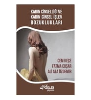 Kadın Cinselliği ve Kadın Cinsel İşlev Bozuklukları