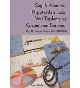 Sağlık Alanında Hipotezden Teze
