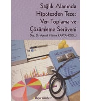 Sağlık Alanında Hipotezden Teze