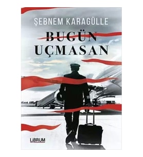 Bugün Uçmasan