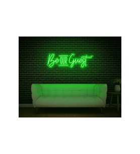 Be OUR Guest Yazılı Neon Tabela