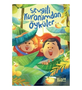 Sevgili Kur’an’ımdan Öyküler
