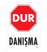 Dur Danışma Uyarı Levhası 25X35 Kod:1601