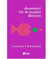 Ekonomiyi Bir De Benden Dinleyin