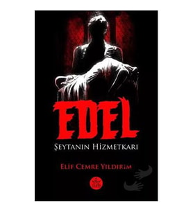 Edel: Şeytanın Hizmetkarı / Elif Cemre Yıldırım