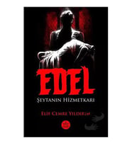 Edel: Şeytanın Hizmetkarı / Elif Cemre Yıldırım