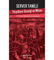 Yüzyılların Gerçeği ve Mirası 5. Cilt - 19. Yüzyıl : İlerlemeler ve Çelişmeler