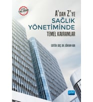 A'dan Z'ye Sağlık Yönetiminde Temel Kavramlar