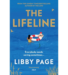 The Lifeline: The Big-Hearted And Life-Affirming Read About The Power Of Friendship