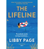 The Lifeline: The Big-Hearted And Life-Affirming Read About The Power Of Friendship
